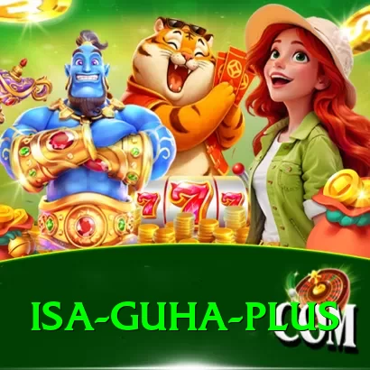 isa guha Premium Gaming App - 2