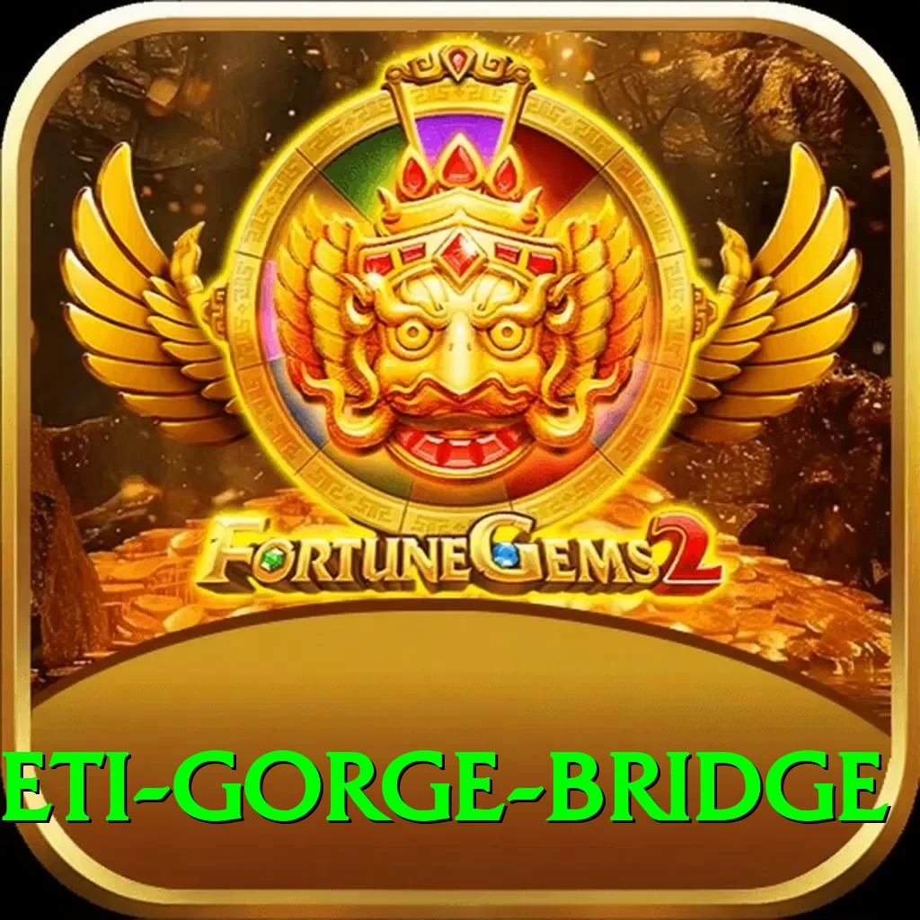 seti gorge bridge Premium Edition v2.6.7 - 2